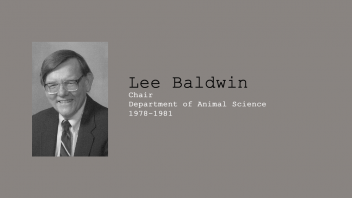 10. Ranson Leland (Lee) Baldwin V, Chair of Department of Animal Science, 1978 - 1981.