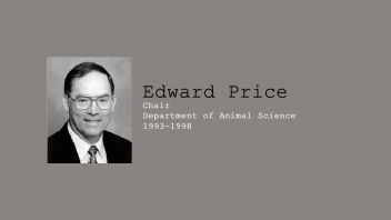 15. Edward Price, Chair of Department of Animal Science, January 1993 to 1998.